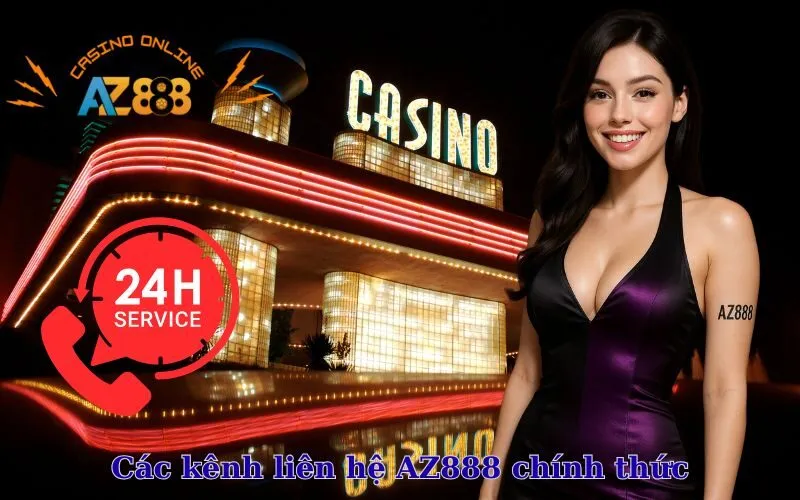 Các kênh liên hệ AZ888 chính thức